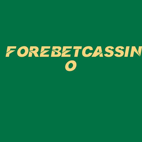 Logo da FOREBETCASSINO